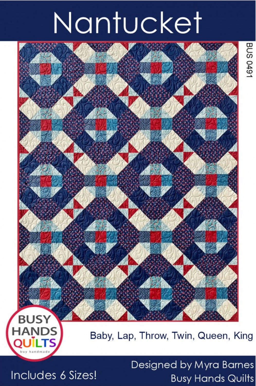 LAST CALL Nantucket Quilt Pattern, Busy Hands Quilts BUS0491