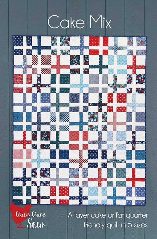 Cake Mix Quilt Pattern, Cluck Cluck Sew CCS227