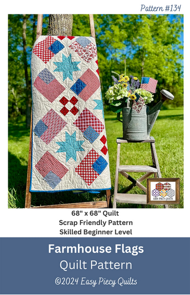 Farmhouse Flags Quilt Pattern, Easy Piecy Quilts EPQ134
