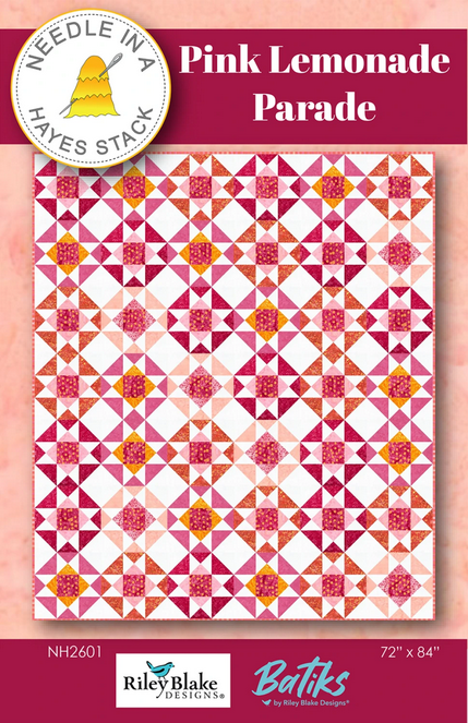 Pink Lemonade Parade Quilt Pattern, Needle Hayes Stack NH2601