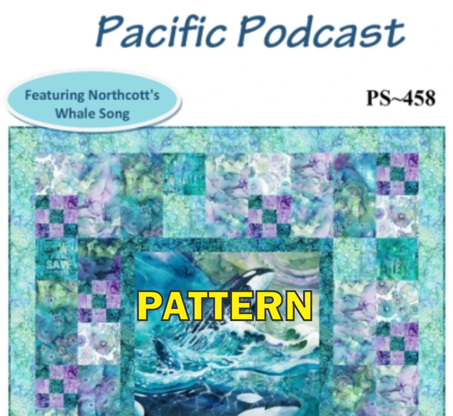 Pacific Podcast Panel Frame Quilt PATTERN, Patch Works Studio PS458