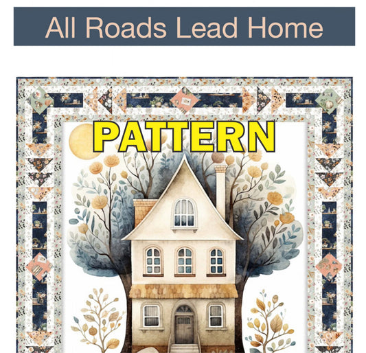 LAST CALL All Roads Lead Home Panel Frame Quilt PaPATTERNttern, Pine Tree Country Quilts PT2129