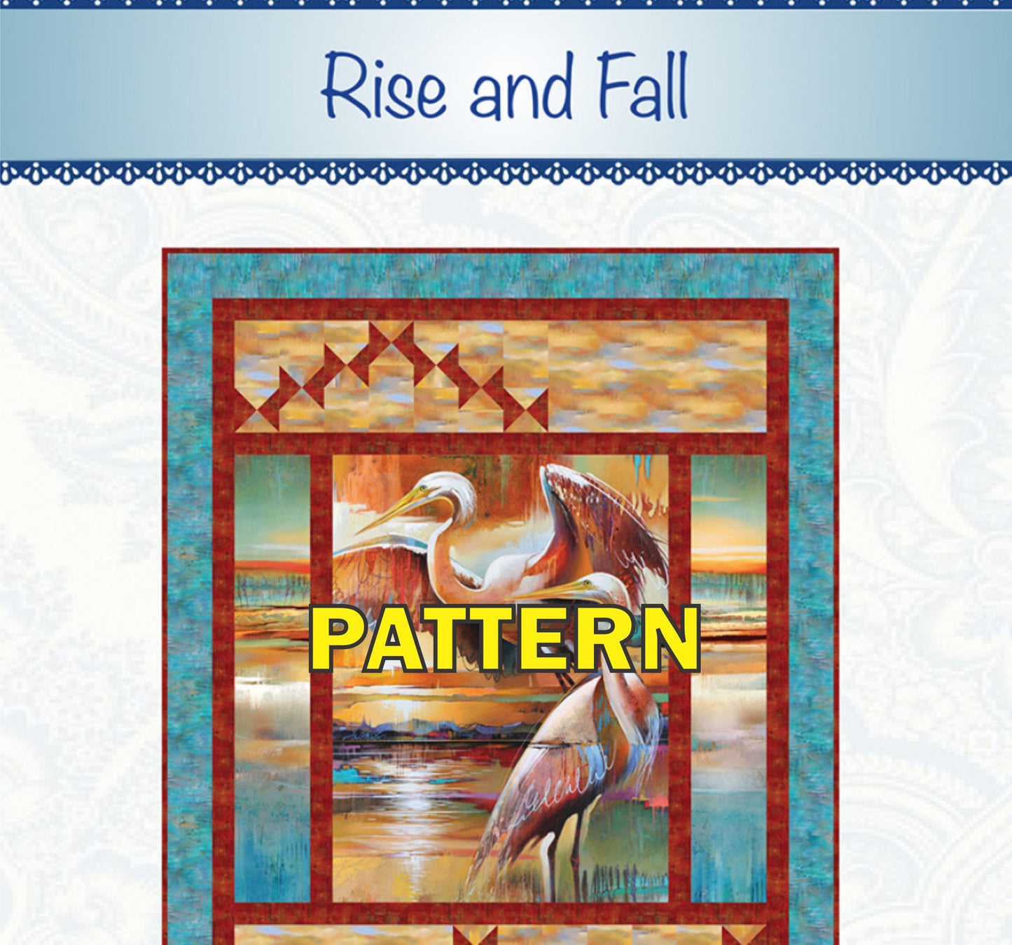 LAST CALL Rise and Fall Panel Frame Quilt PATTERN, Bound to Be Quilting BTBQ470 PTN3386
