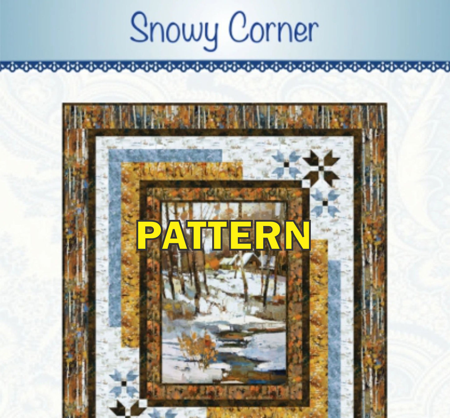 Snowy Corner Panel Frame Quilt PATTERN, Bound to Be Quilting BTBQ501 PTN3465