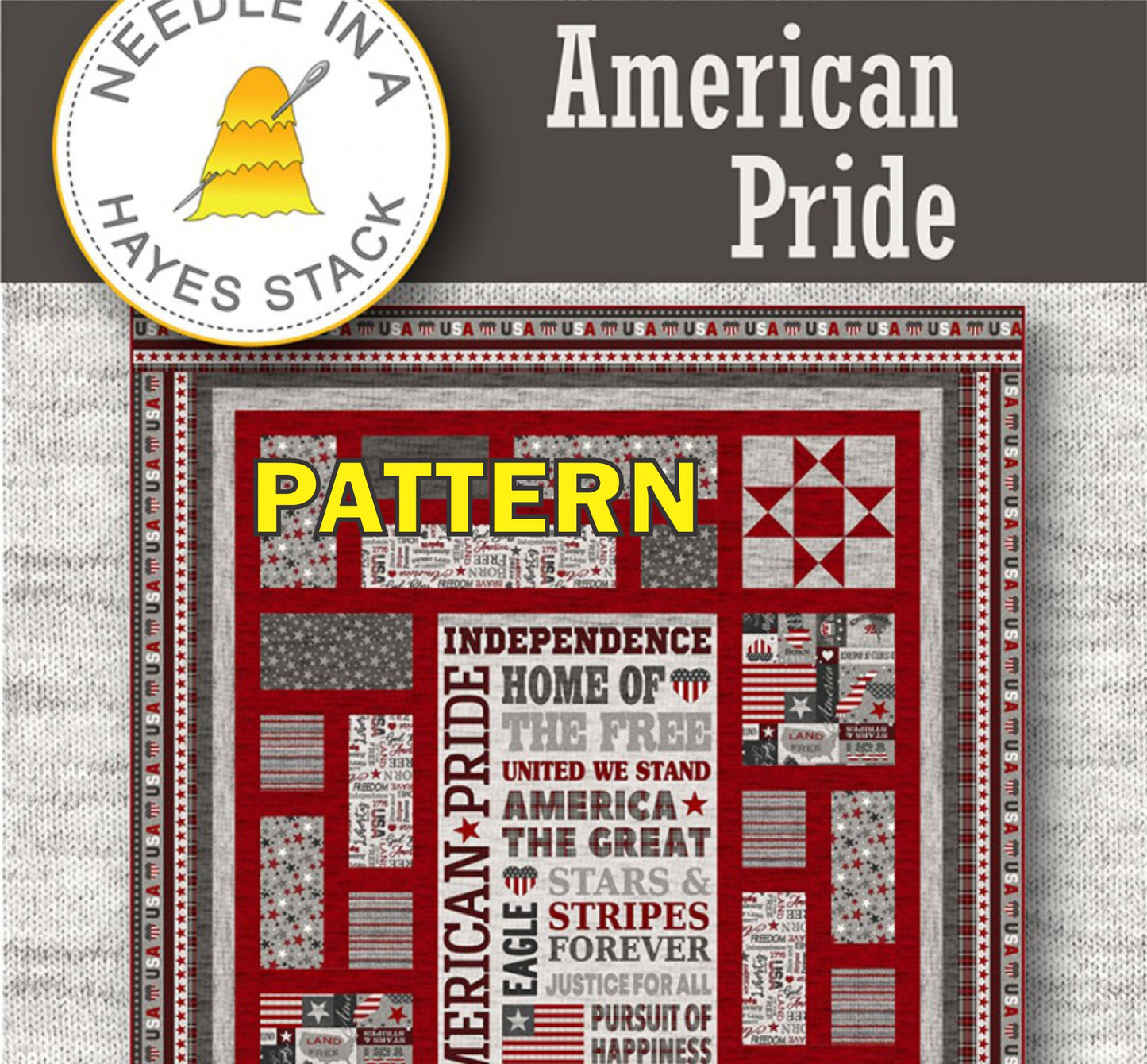 LAST CALL American Pride Panel Frame Quilt PATTERN, Needle in a Hayes Stack PTN2756