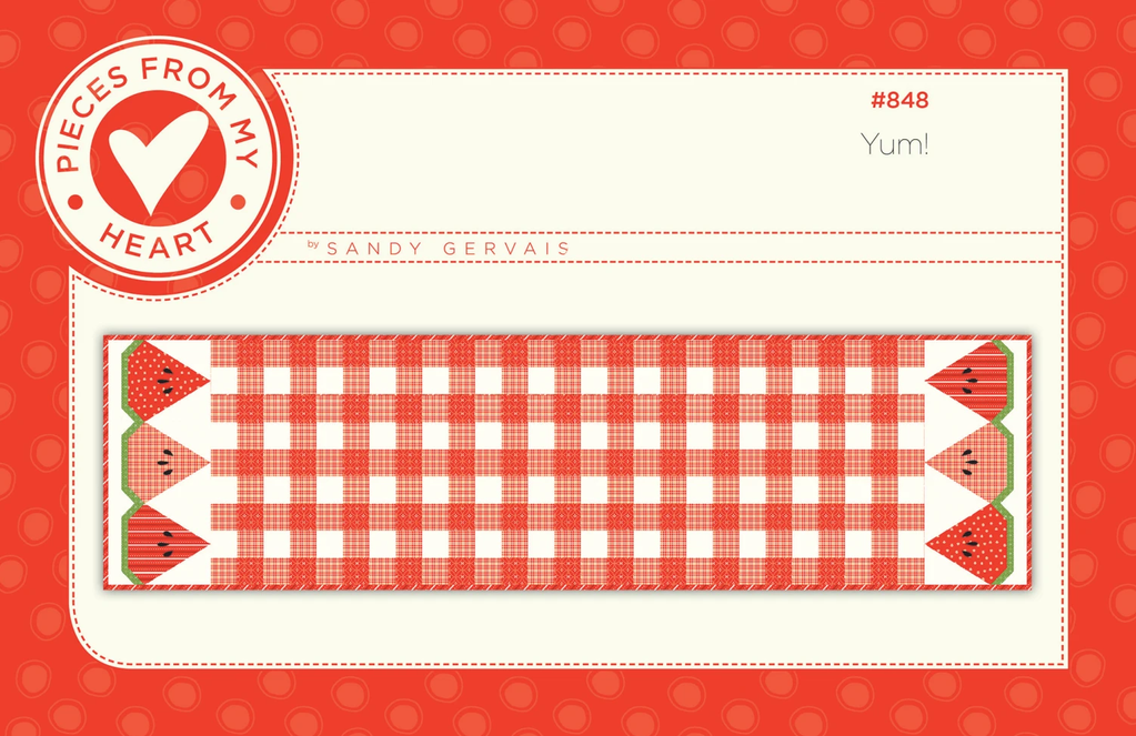 Yum Watermelon Table Runner Quilt Pattern, Pieces From My Heart PM848