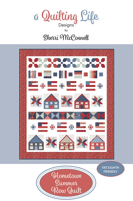 Hometown Summer Row Quilt Pattern, Quilting Life Designs QLD284