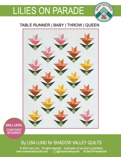 Lilies on Parade Quilt Pattern, Shadow Valley Quilts SHV002