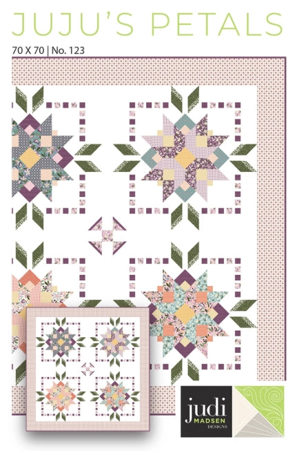 Juju's Petals Quilt Pattern, Judi Madsen JMP123