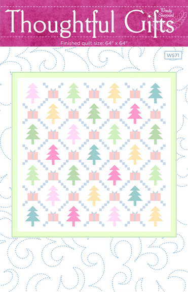Thoughtful Gifts Quilt Pattern, Wendy Sheppard WS71