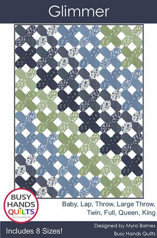 LAST CALL Glimmer Quilt Pattern, Busy Hands Quilts BUS0891