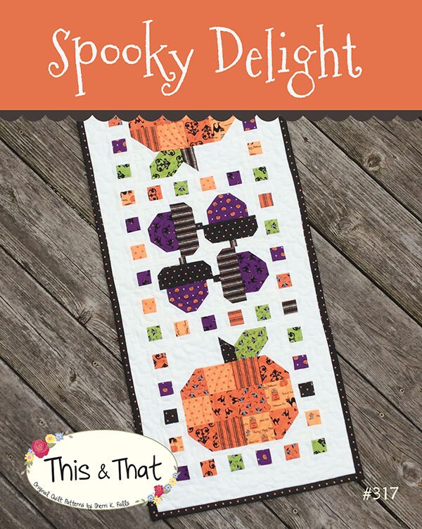 Spooky Delight Quilt Pattern, This and That TAT317, Charm Pack Friendly Halloween Pumpkins Acorns Table Runner Topper Quilt Pattern