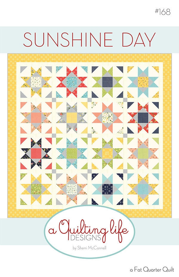 Sunshine Day Quilt Pattern, A Quilting Life Designs QLD168, FQ Fat Quarter Friendly Star Throw Quilt Pattern