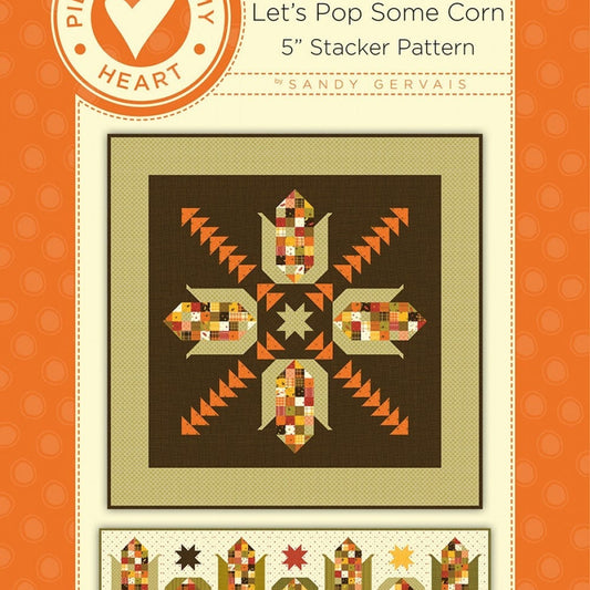 Let's Pop Some Corn Quilt Pattern, Pieces From My Heart PM763, Charm Pack Friendly Thanksgiving Quilted Table Runner Topper, Sandy Gervais
