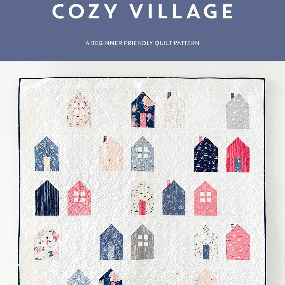 Cozy Village Quilt Pattern, Cotton and Joy CJ121, Fat Quarter Layer Cake Friendly Houses Homes Baby Bed Throw Queen Quilt Pattern