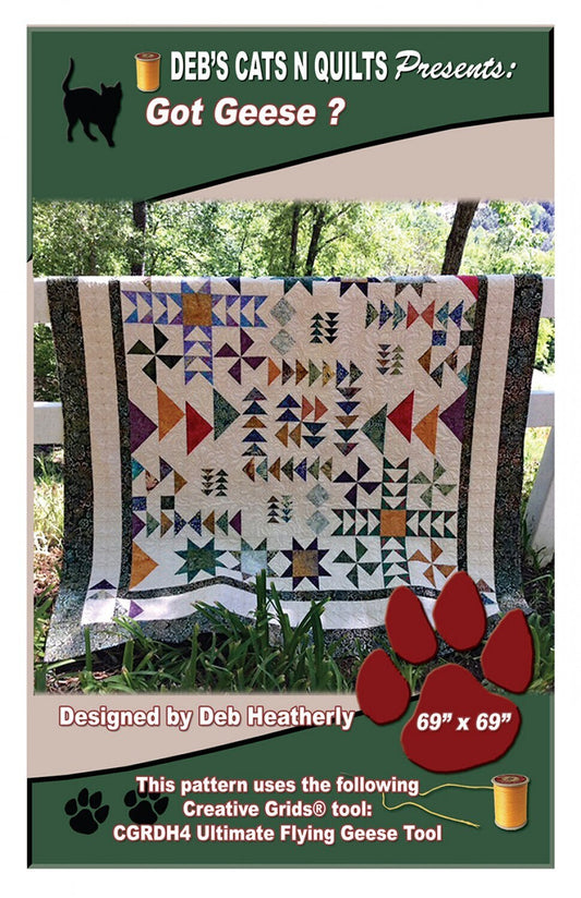 Got Geese Quilt Pattern, Deb's Cats N Quilts DH1753, Layer Cake 10" Square Friendly Flying Geese Quilt Pattern, Ultimate Flying Geese CGRDH4