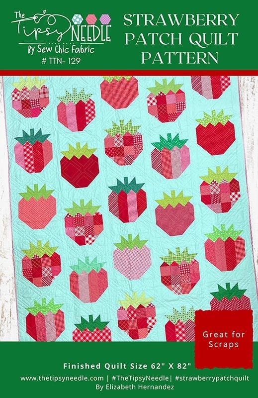 Strawberry Patch Quilt Pattern, The Tipsy Needle TTN129, Fat Quarter FQ Scrap Friendly Patchwork Strawberries Quilt Pattern