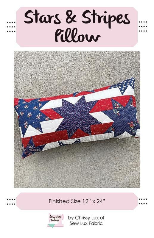 Stars and Stripes Pillow Quilt Pattern, Sew Lux Fabric SLF2250, Fat Eighths F8 Friendly Patriotic Pillow Cover Pattern