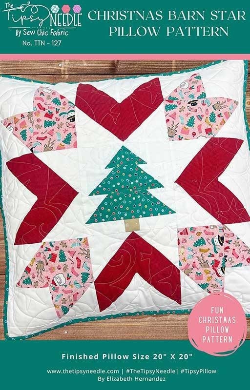 Christmas Barn Star Pillow Pattern, The Tipsy Needle TTN127, Fat Quarter FQ Scrap Friendly Christmas Tree Pillow Cover Quilt Pattern