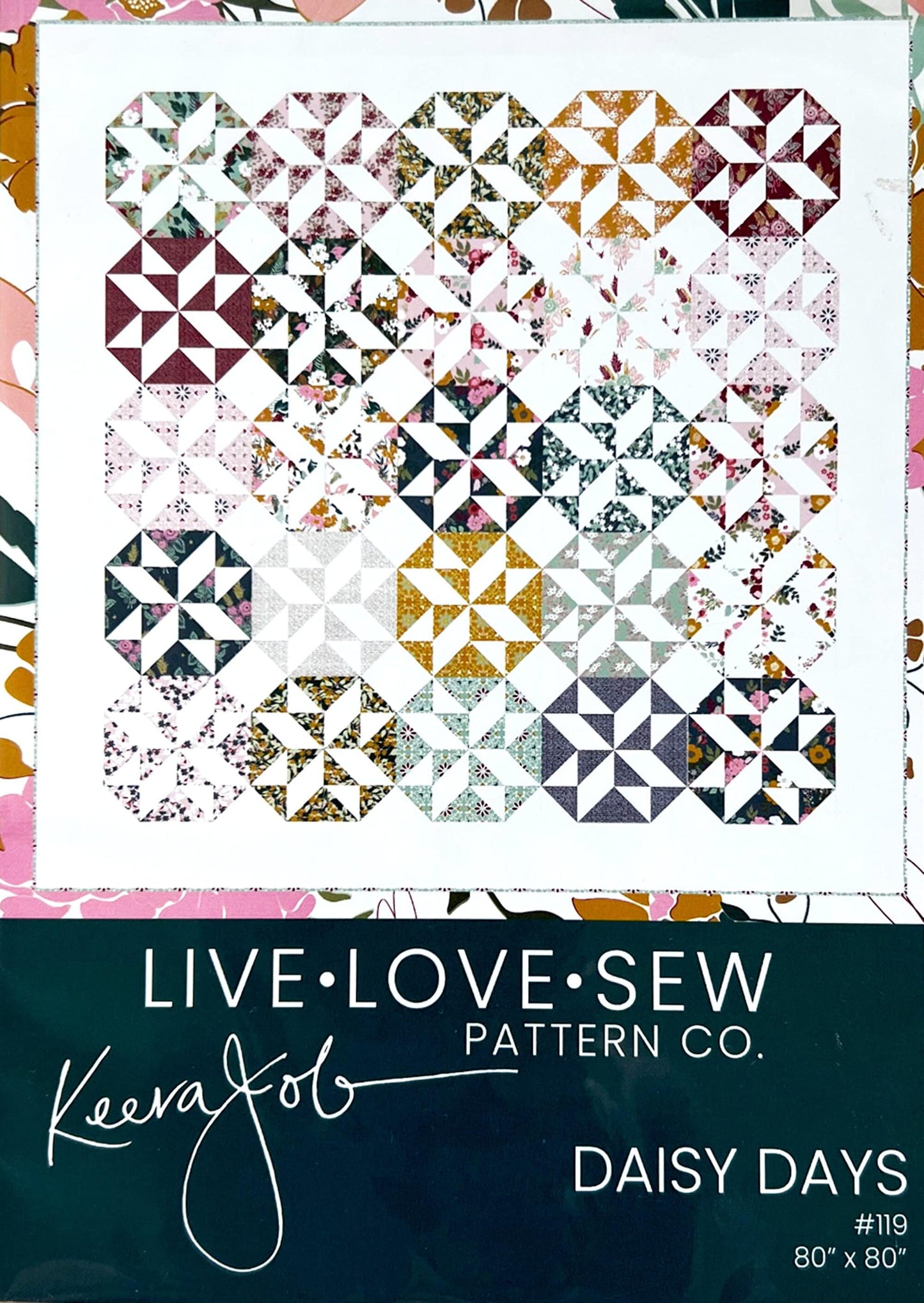 Daisy Days Quilt Pattern, Live Love Sew P126-DAISYDAYS, 25 Fat Quarter FQ Friendly Square Flower Quilt Pattern, Keera Job 119