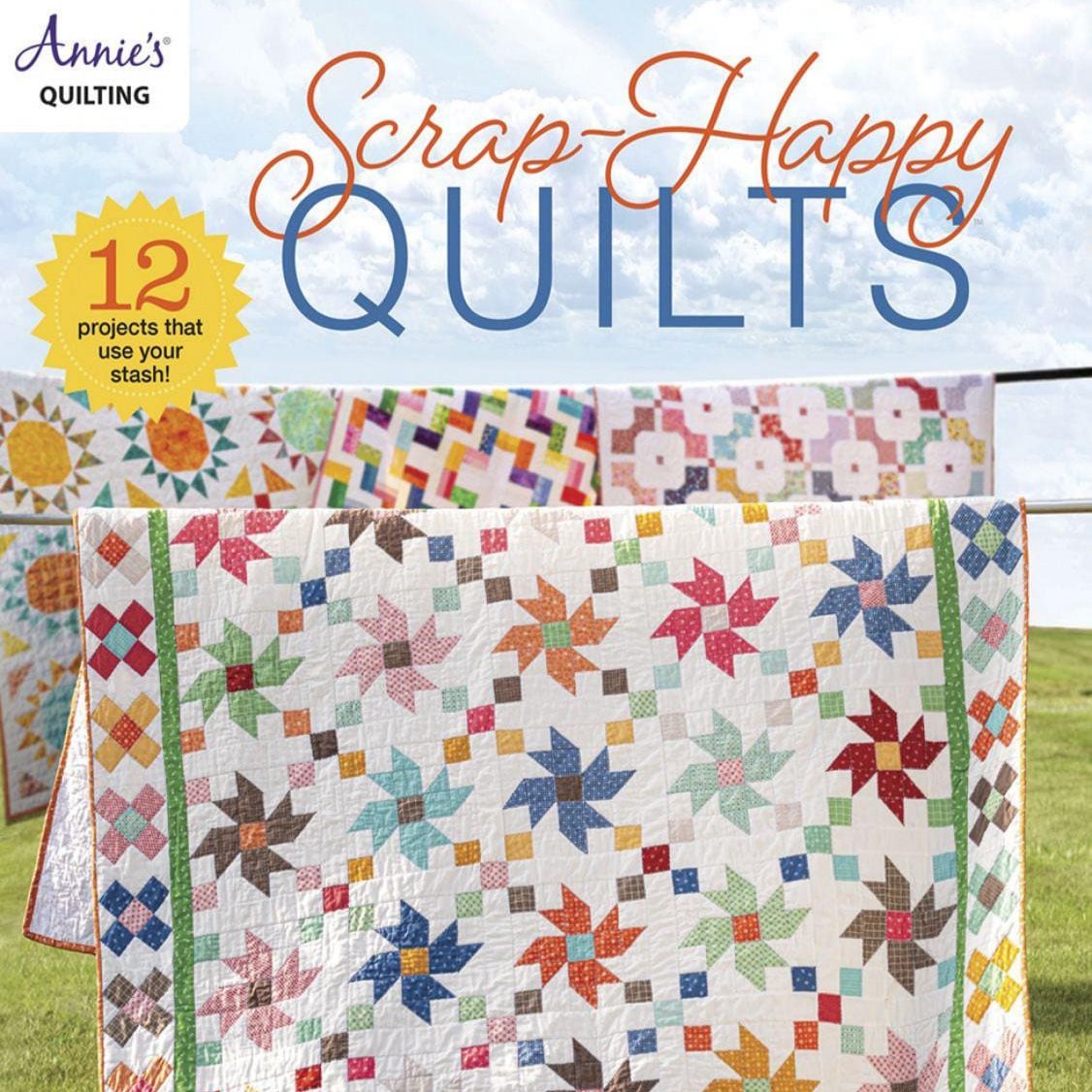 Scrap Happy Quilts Pattern Book, Annie's Quilting 141526, Scrap Friendly Beginner to Intermediate Quilt Pattern Book, 12 Quilt Projects