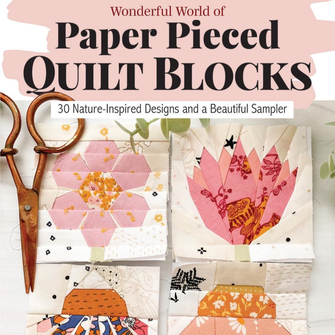 Wonderful World of Paper Pieced Quilt Blocks Pattern Book, Landauer Publishing L0628W, Liza Taylor