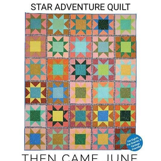 Star Adventure Quilt Pattern, Then Came June TCJ130, FQ F8 Fat Quarter Eighths Friendly Star Throw Bed Quilt Pattern, Meghan Buchanan