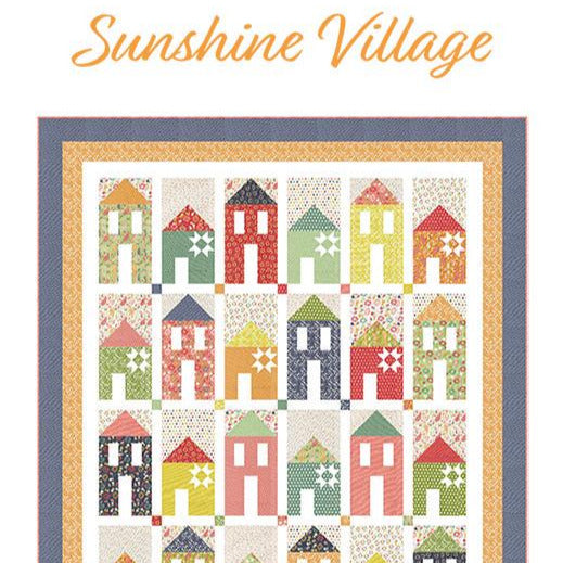 Sunshine Village Quilt Pattern, Chelsi Stratton Designs CSD167, 36 Fat Eighths F8 Friendly House Quilt Pattern
