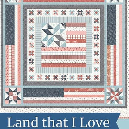 Land That I Love Quilt Pattern, Diary of a Quilter DQ1703, Yardage Friendly Stars Stripes Patriotic Square Throw Quilt Pattern, Amy Smart