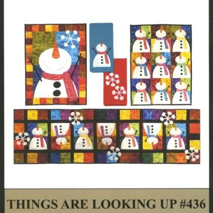 Things Are Looking Up Quilt Pattern, Little Quilt Company LCQ436, Whimsical Snowman Table Runner Wall Quilt Pattern