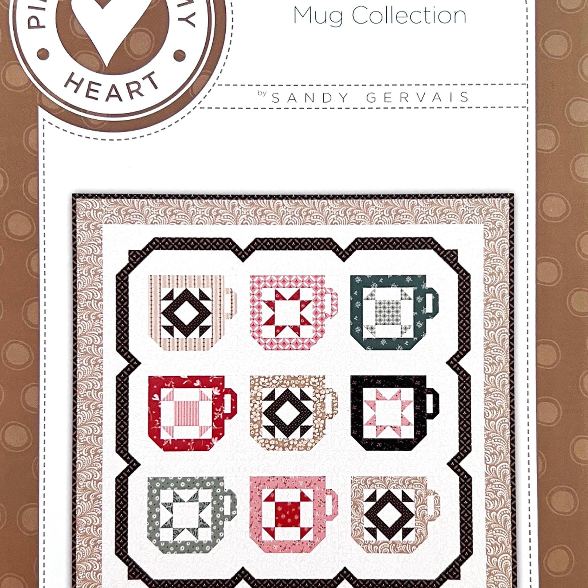 Mug Collection Table Topper Quilt Pattern, Pieces From My Heart PH835, Yardage Friendly Coffee Mugs Table Wall Quilt Pattern, Sandy Gervais
