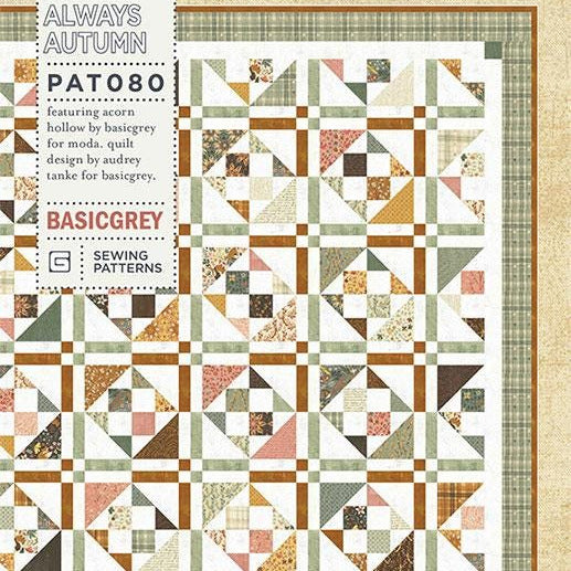 Always Autumn Quilt Pattern, BasicGrey PAT080, Precut 10" Layer Cake Ten Square Friendly Modern Lap Quilt Pattern, Acorn Hollow Pattern