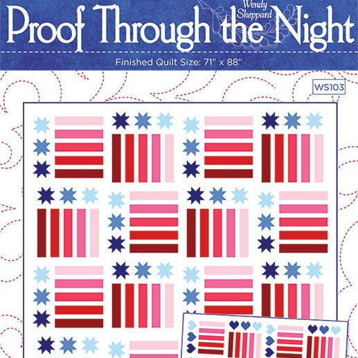 Proof Through the Night Quilt Pattern, Wendy Sheppard WS103, Yardage Friendly Stars Stripes Patriotic Throw Quilt Pattern