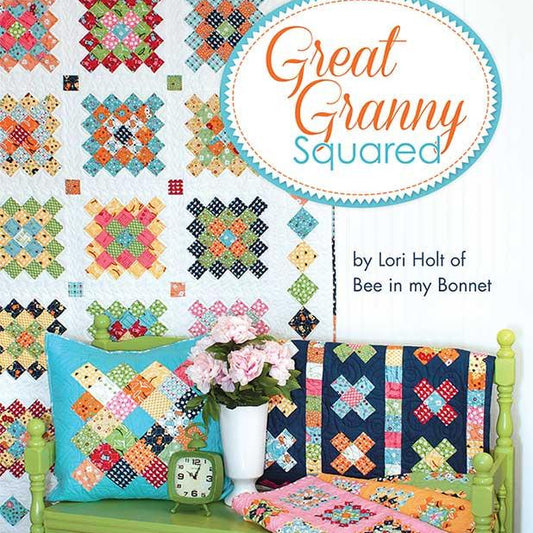 Great Granny Squared Quilt Pattern Book, It's Sew Emma ISE337, Precuts Yardage Friendly Multiple Projects, Lori Holt Bee My Bonnet Pattern