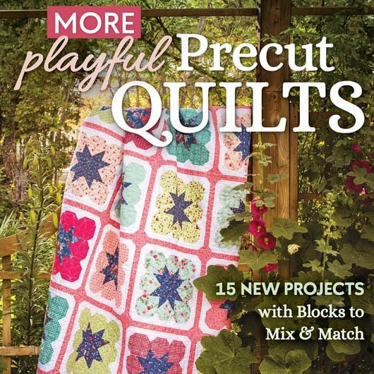 More Playful Precut Quilts Pattern Book, Stash Books 11536, Mix and Match Blocks with 15 Quilt Projects, Amanda Niederhauser