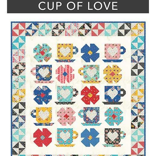 Cup of Love Quilt Pattern, Crystal Manning CMA891, Layer Cake Friendly Coffee Cups Flowers Lap Throw Quilt Pattern