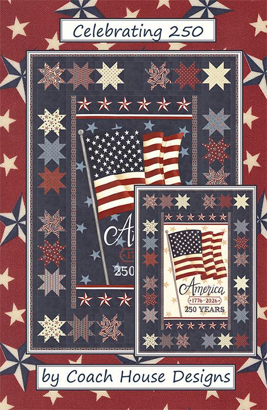Celebrating 250 Panel Frame Quilt PATTERN, Coach House Designs CHD2530, 24" Panel Friendly Stars Frame Lap Throw Quilt Pattern