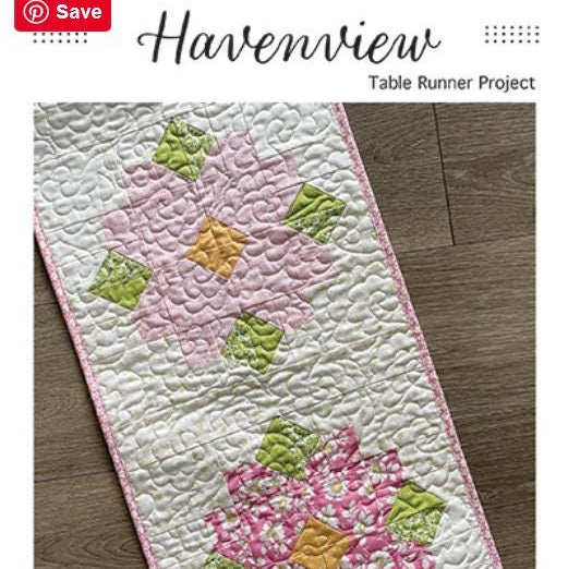 Havenview Table Runner Quilt Pattern, Branch and Blume BNB2503, Fat Eighths Yardage Friendly Flower Table Runner Quilt Pattern, Chrissy Lux