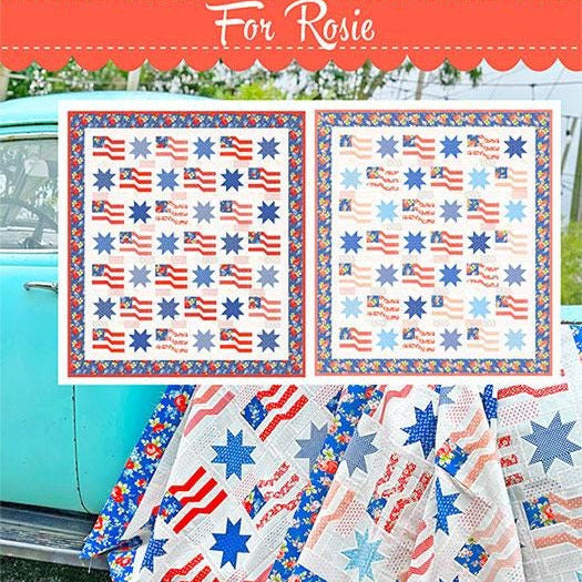 For Rosie Quilt Pattern, Fig Tree Quilts FTQ3006, Yardage Friendly USA Waving Flags Patriotic Lap Throw Quilt Pattern