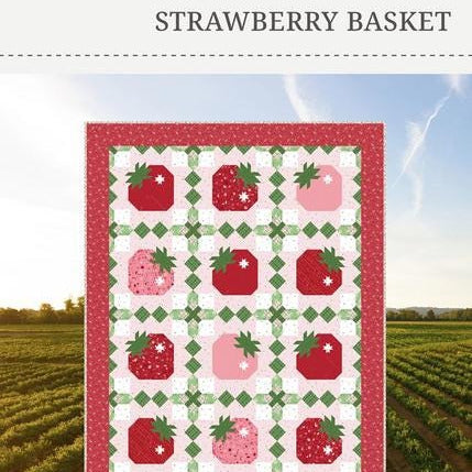 Strawberry Basket Quilt Pattern, Sew A Story BSI274, Yardage Friendly Strawberries Throw Quilt Pattern, Jennifer Long