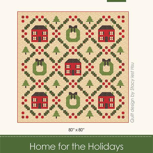Home for the Holidays Quilt Pattern, Stacy Iest Hsu SIH119, Christmas Xmas Trees Wreaths Houses Square Throw Quilt Pattern