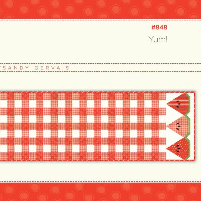 Yum Watermelon Table Runner Quilt Pattern, Pieces From My Heart PM848, Yardage Friendly Summer Table Runner Pattern, Gervais