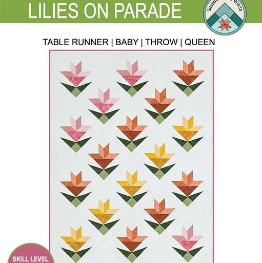 Lilies on Parade Quilt Pattern, Shadow Valley Quilts SHV002, Yardage Friendly Beginner Runner Baby Throw Queen Bed Quilt Pattern, Lisa Lund