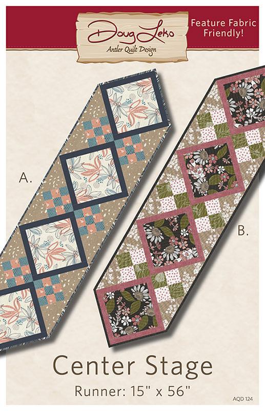 Center Stage Table Runner Quilt Pattern, Antler Quilt Design AQD124, Feature Fabric Friendly Table Runner Quilt Pattern, Doug Leko