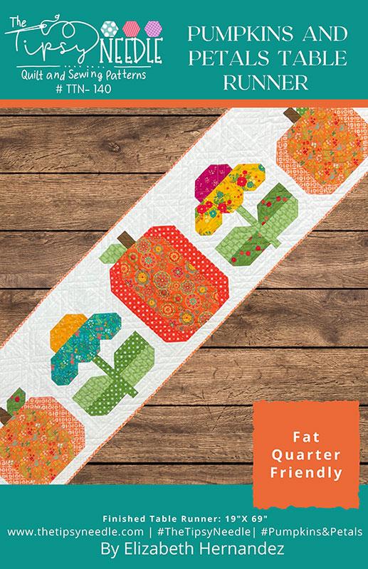 Pumpkins and Petals Table Runner Quilt Pattern, The Tipsy Needle TTN140, Fat Quarter FQ Scrap Friendly Pumpkins Sunflowers Table Quilt