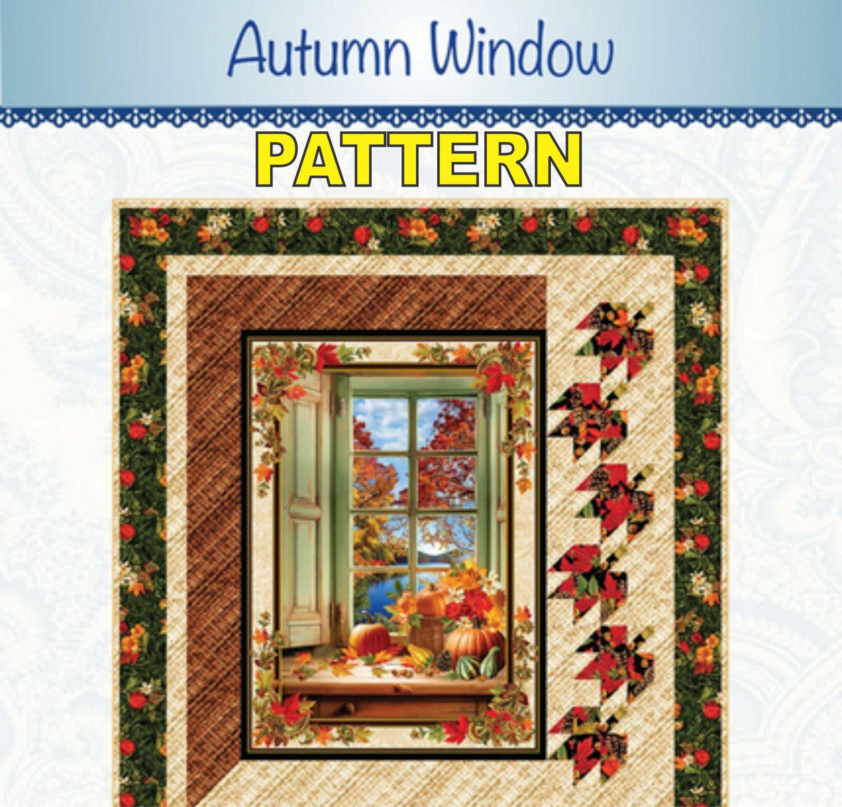 Autumn Window Panel Frame Quilt Pattern, Bound to Be Quilting BTBQ578, Vertical Fabric Panel Friendly Fall Leaves Throw Quilt Pattern