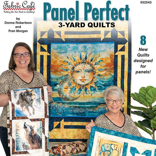 Panel Perfect 3-Yard Quilts Pattern Book, Fabric Cafe FC 032543