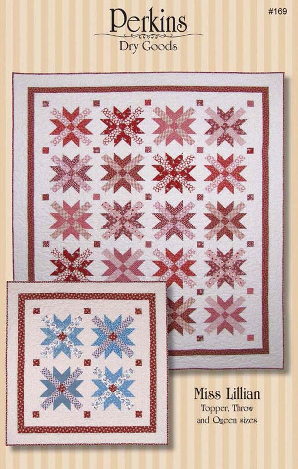 LAST CALL Miss Lillian Quilt Pattern, Perkins Dry Goods PDG169, Fat Quarter Eighths Friendly Star Table Topper Throw Queen Quilt Pattern