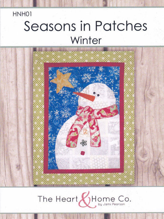 Seasons in Patches Winter Quilt Pattern, The Heart and Home Co HNH01, Snowman Mini Quilt or Wall Hanging, Jami Pearson