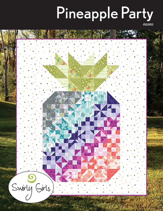Pineapple Party Quilt Pattern, Swirly Girls Design SGD053, Fat Quarter Friendly, Large Pineapple Throw Quilt Pattern